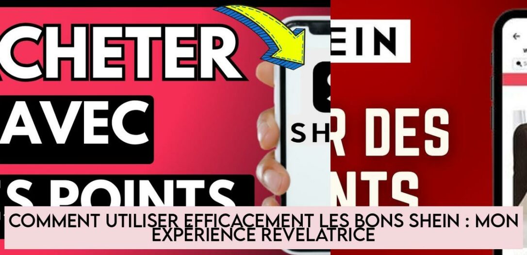 Comment utiliser efficacement les bons SHEIN : mon expérience ...