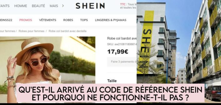 Qu'est-il arrivé au code de référence SHEIN et pourquoi ne fonctionne-t ...